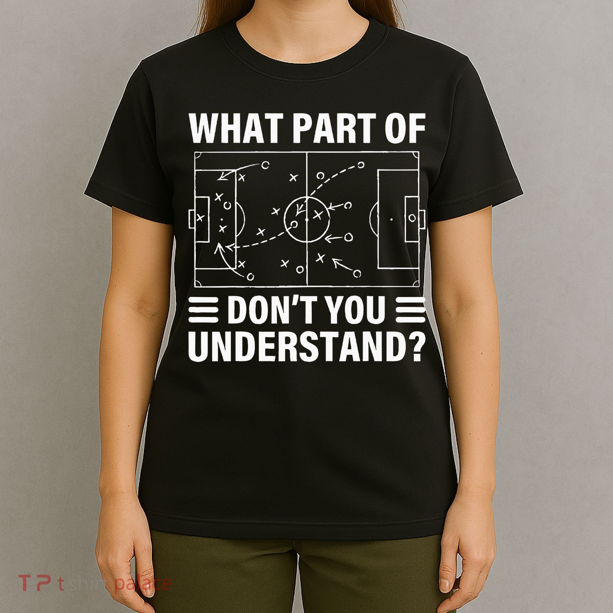 What Part Of Soccer Dont You Understand Soccer Coach T-Shirt