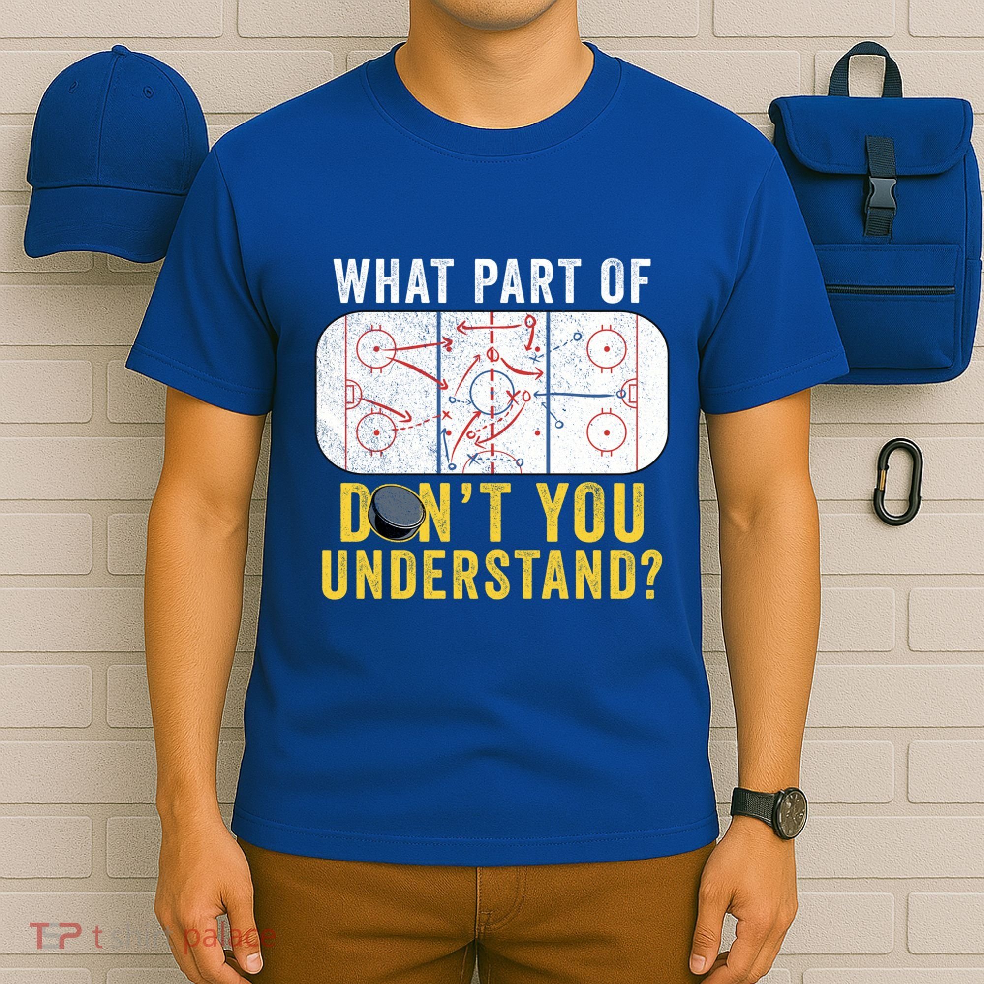 What Part Of DonT You Understand Funny Hockey Mom Dad Coach Gift T-Shirt