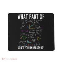 What part of don't you understand for math teacher Mousepad thumb 0