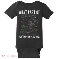 What part of don't you understand for math teacher Baby Bodysuit thumb 0