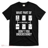 What Part Of Neutral Don't You Understand T-Shirt thumb 0