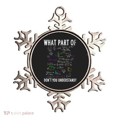 What Part Of Don't You Understand For Math Teacher Gift Ornament