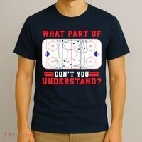 What Part Of Hockey DonT You Understand Hockey Player Funny T-Shirt thumb 3