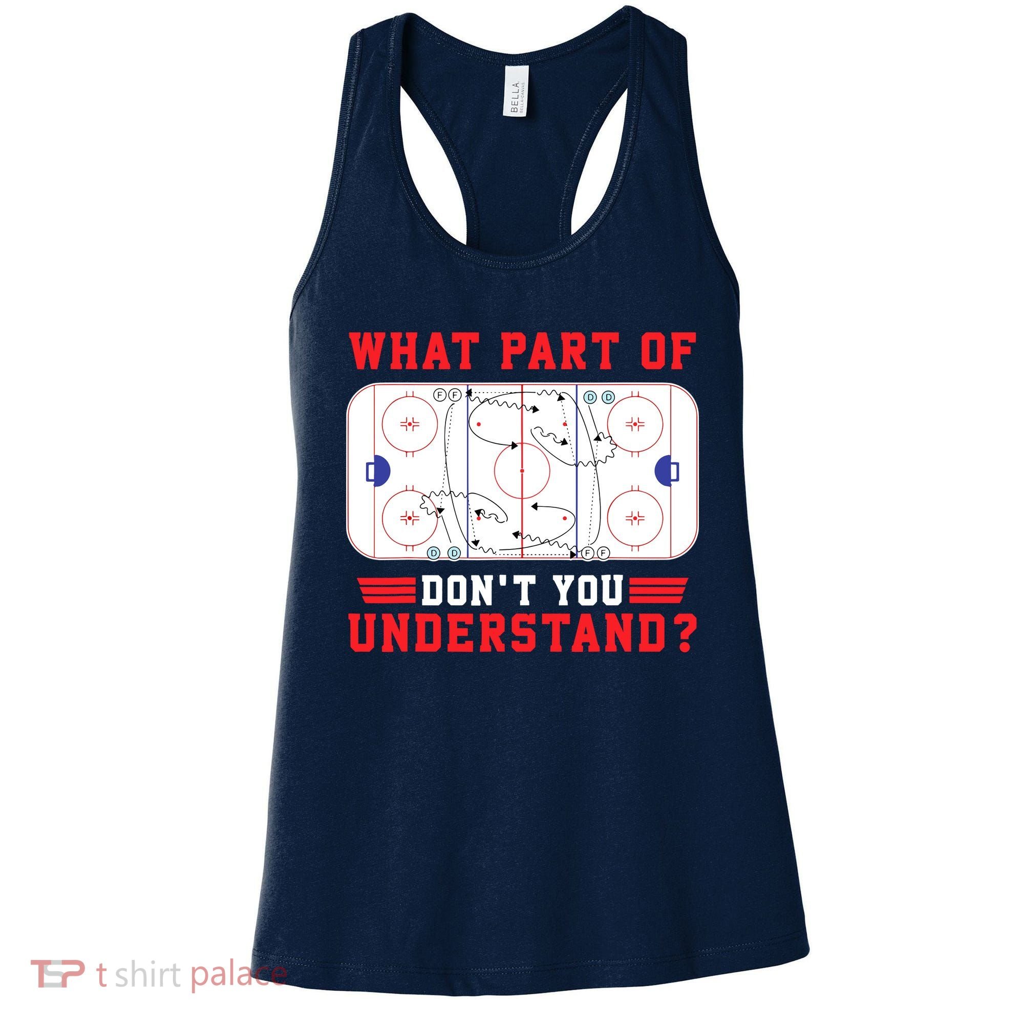 What Part Of Hockey DonT You Understand Hockey Player Funny Women's Tank Top