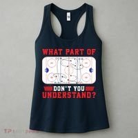 What Part Of Hockey DonT You Understand Hockey Player Funny Women's Tank Top thumb 3