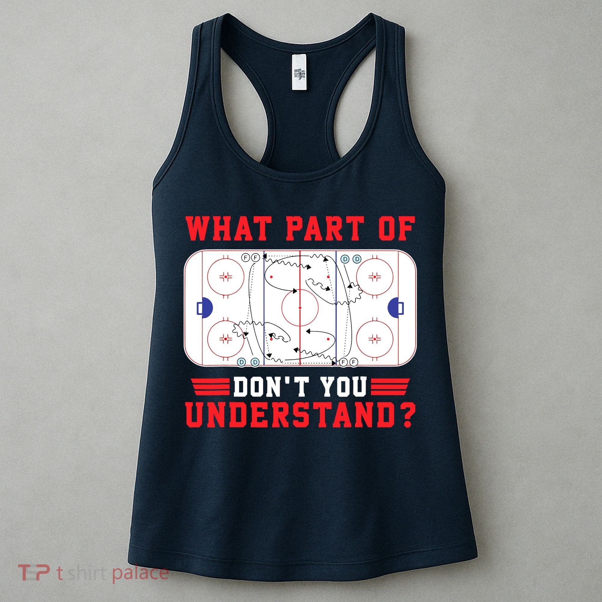 What Part Of Hockey DonT You Understand Hockey Player Funny Women's Tank Top