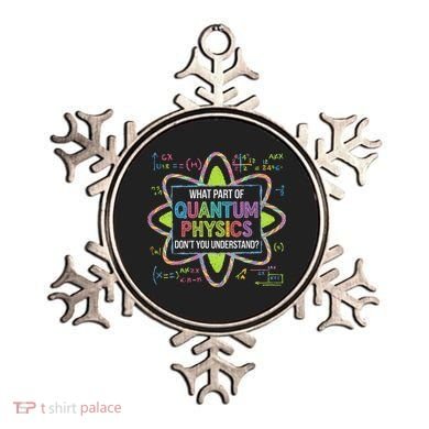 What Part Of Quantum Physics Funny Science Humor Ornament