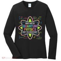 What Part Of Quantum Physics Funny Science Humor Women's Long Sleeve Shirt thumb 0