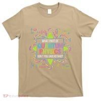 What Part Of Quantum Physics Funny Science Humor T-Shirt thumb 0