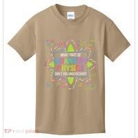 What Part Of Quantum Physics Funny Science Humor Kids T-Shirt thumb 0