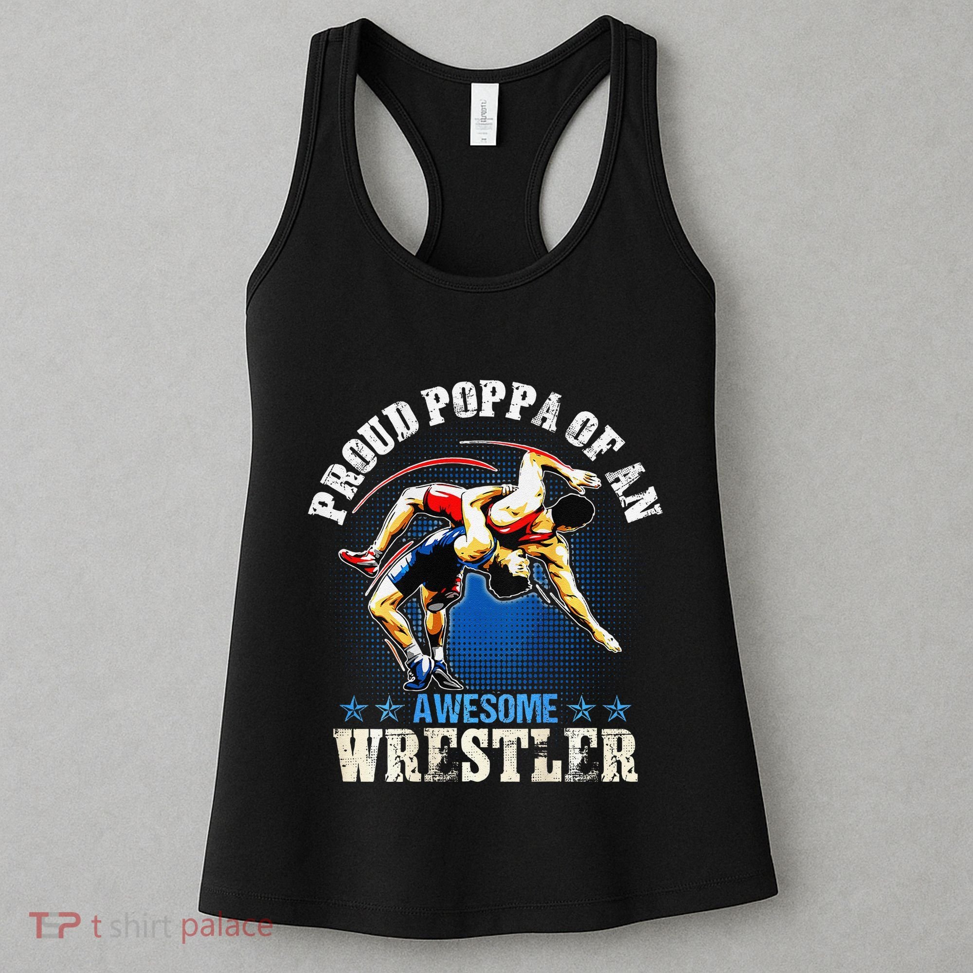 Wrestling Proud Poppa Of An Awesome Wrestler Backside Women's Tank Top