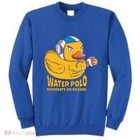 Water Polo Rubber Duck Dominate Or Drown On Sweatshirt thumb 0