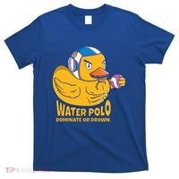 Water Polo Rubber Duck Dominate Or Drown On T-Shirt thumb 0