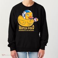Water Polo Rubber Duck Dominate Or Drown On Women's Sweatshirt thumb 0
