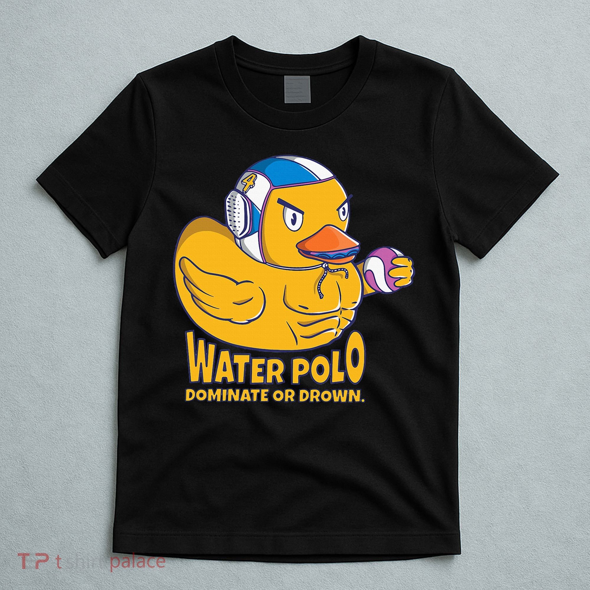 Water Polo Rubber Duck Dominate Or Drown On T-Shirt