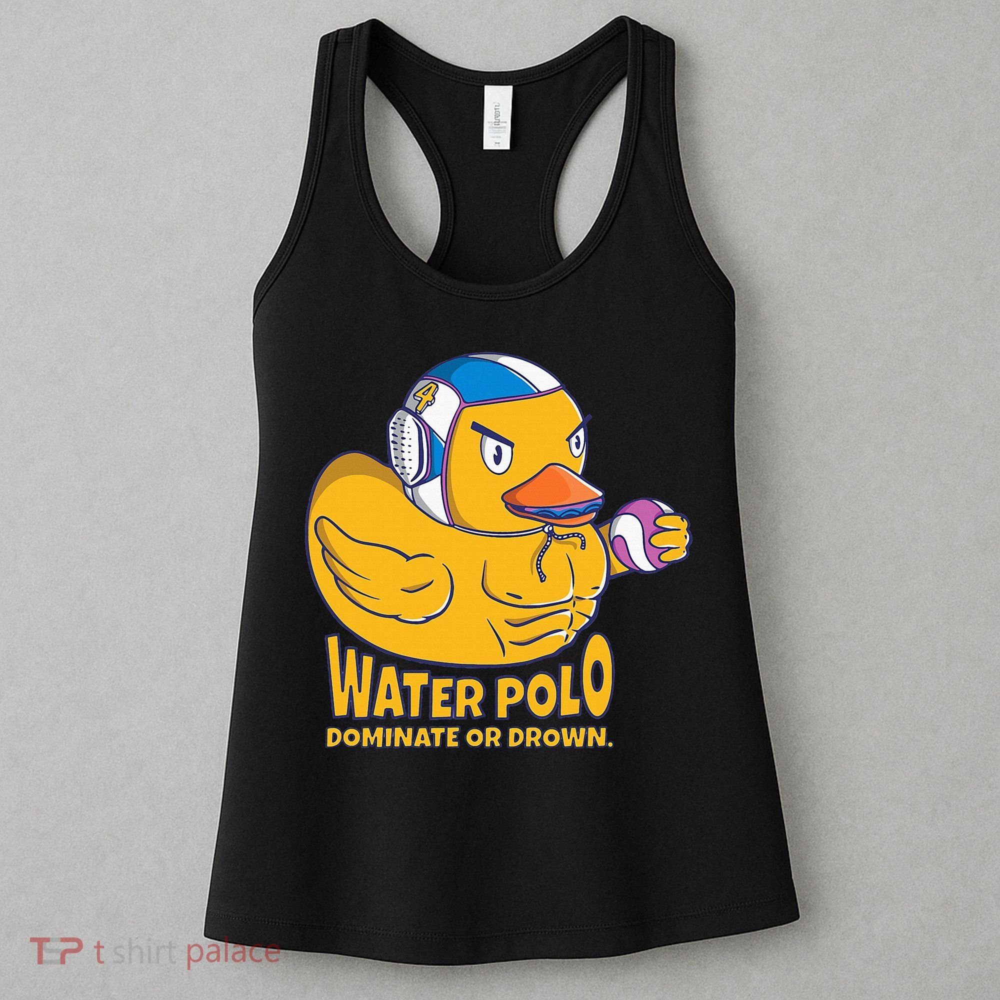 Water Polo Rubber Duck Dominate Or Drown On Women's Tank Top