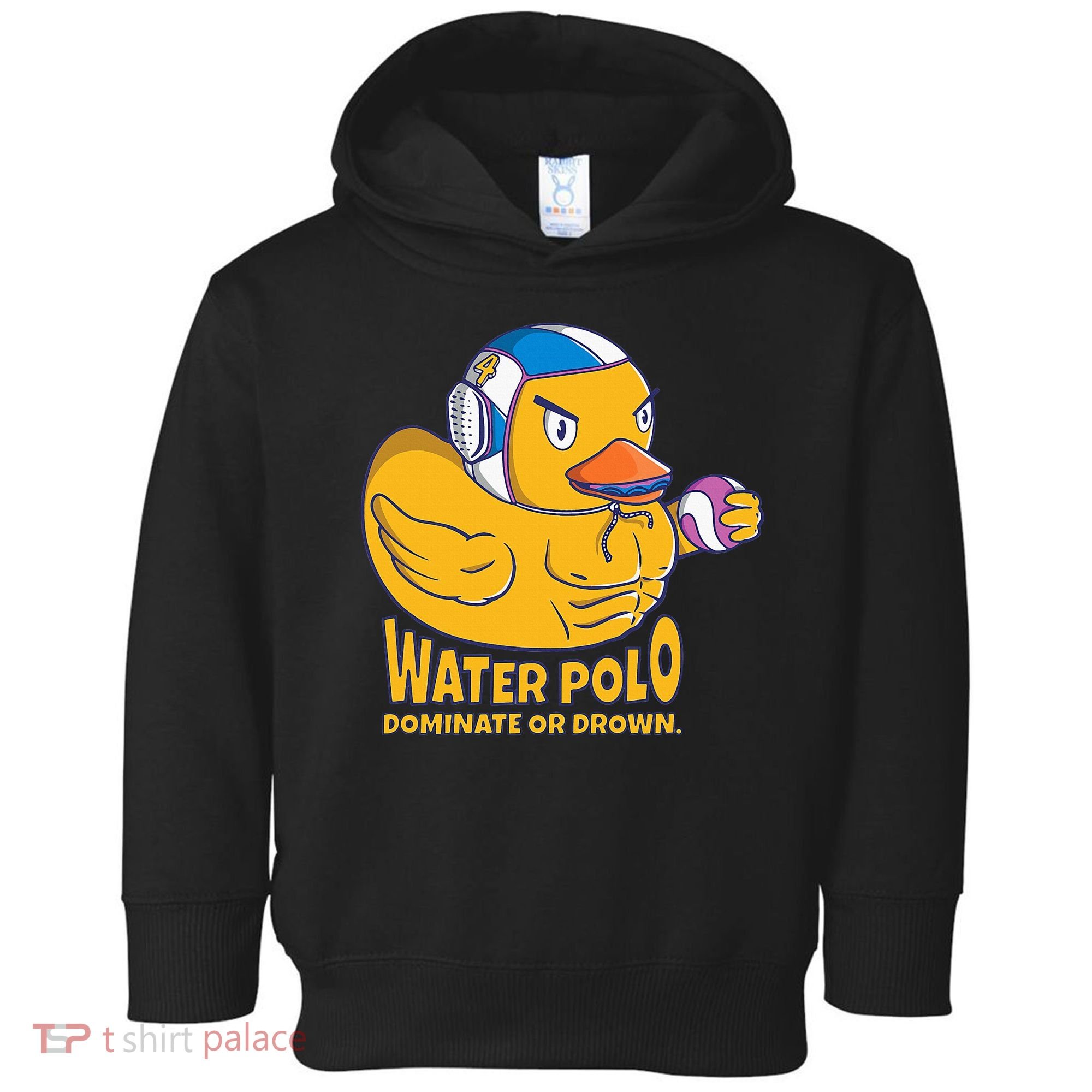 Water Polo Rubber Duck Dominate Or Drown On Toddler Hoodie