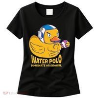 Water Polo Rubber Duck Dominate Or Drown On Women's T-Shirt thumb 0