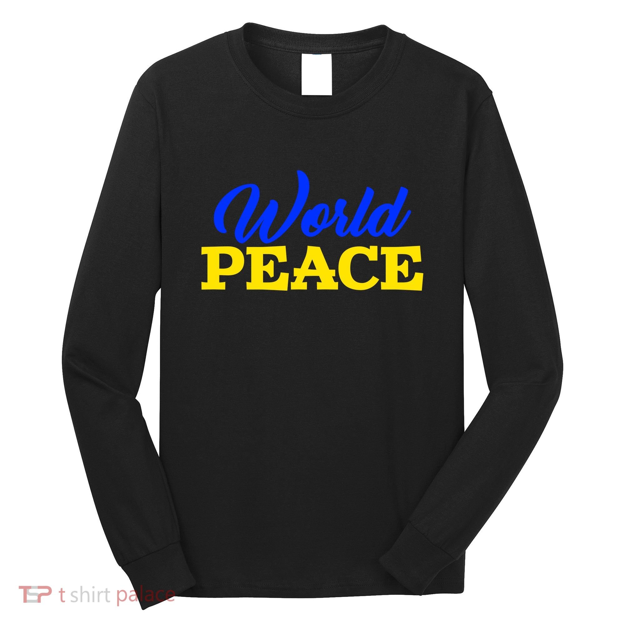 World Peace Support Ukraine Long Sleeve Shirt