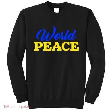 World Peace Support Ukraine Sweatshirt