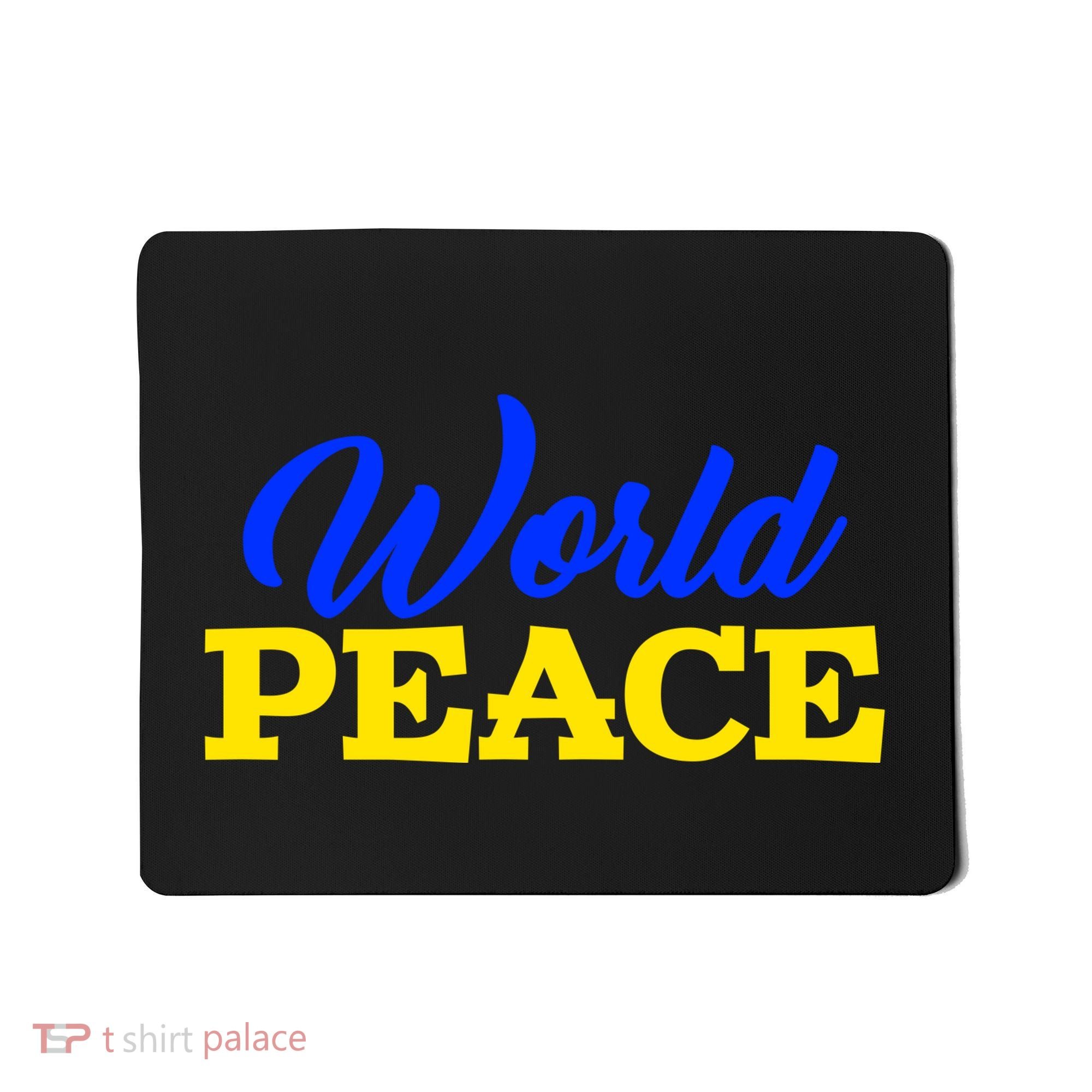 World Peace Support Ukraine Mousepad