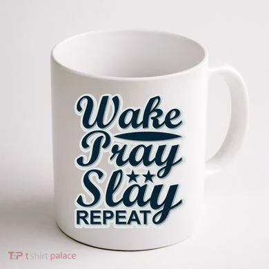 Wake Pray Slay Repeat Coffee Mug back