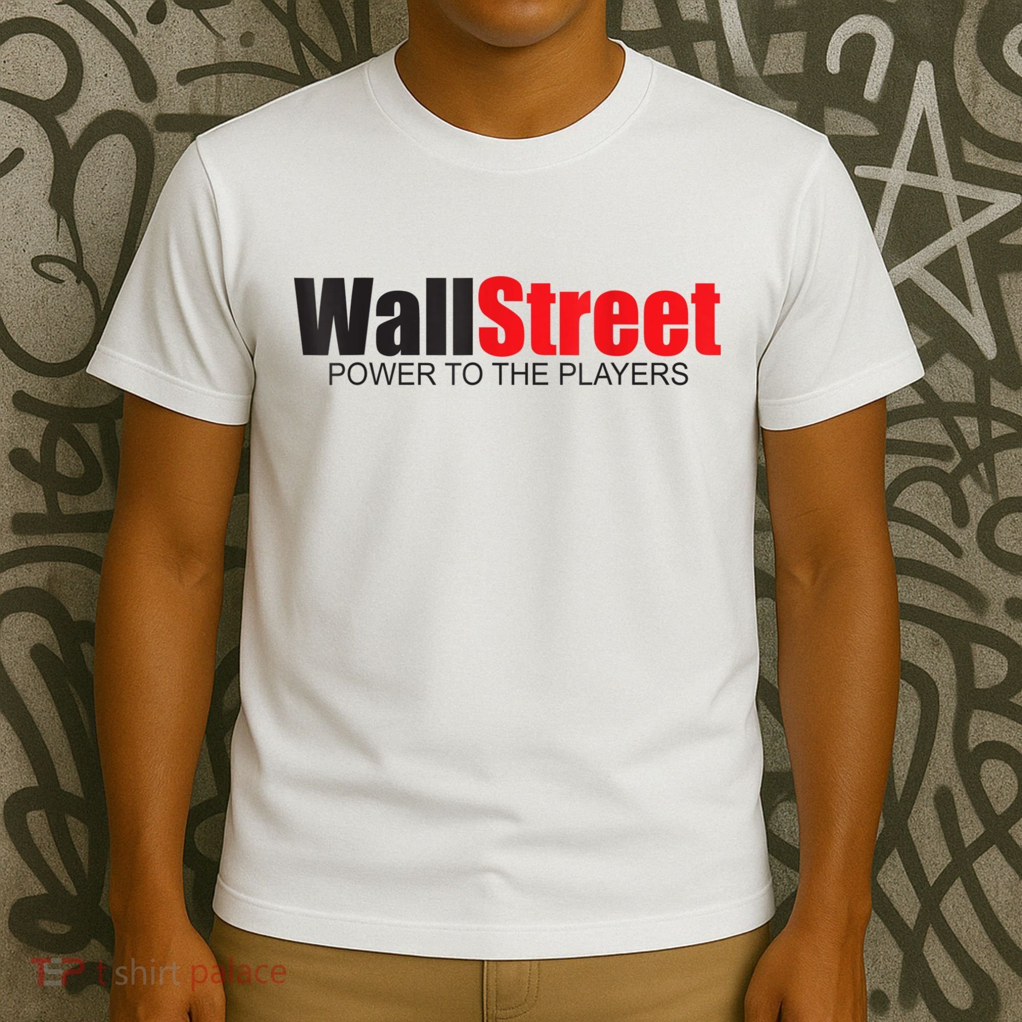 Wallstreet Power To The Players T-Shirt
