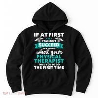 What Physical Therapist Told You Physical Theraphy PT Hoodie thumb 0