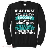 What Physical Therapist Told You Physical Theraphy PT Sweatshirt thumb 0