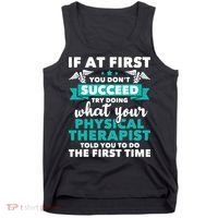 What Physical Therapist Told You Physical Theraphy PT Tank Top thumb 0