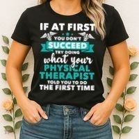What Physical Therapist Told You Physical Theraphy PT Women's T-Shirt thumb 2