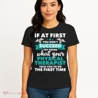 What Physical Therapist Told You Physical Theraphy PT Women's T-Shirt thumb 4
