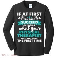 What Physical Therapist Told You Physical Theraphy PT Kids Long Sleeve Shirt thumb 0
