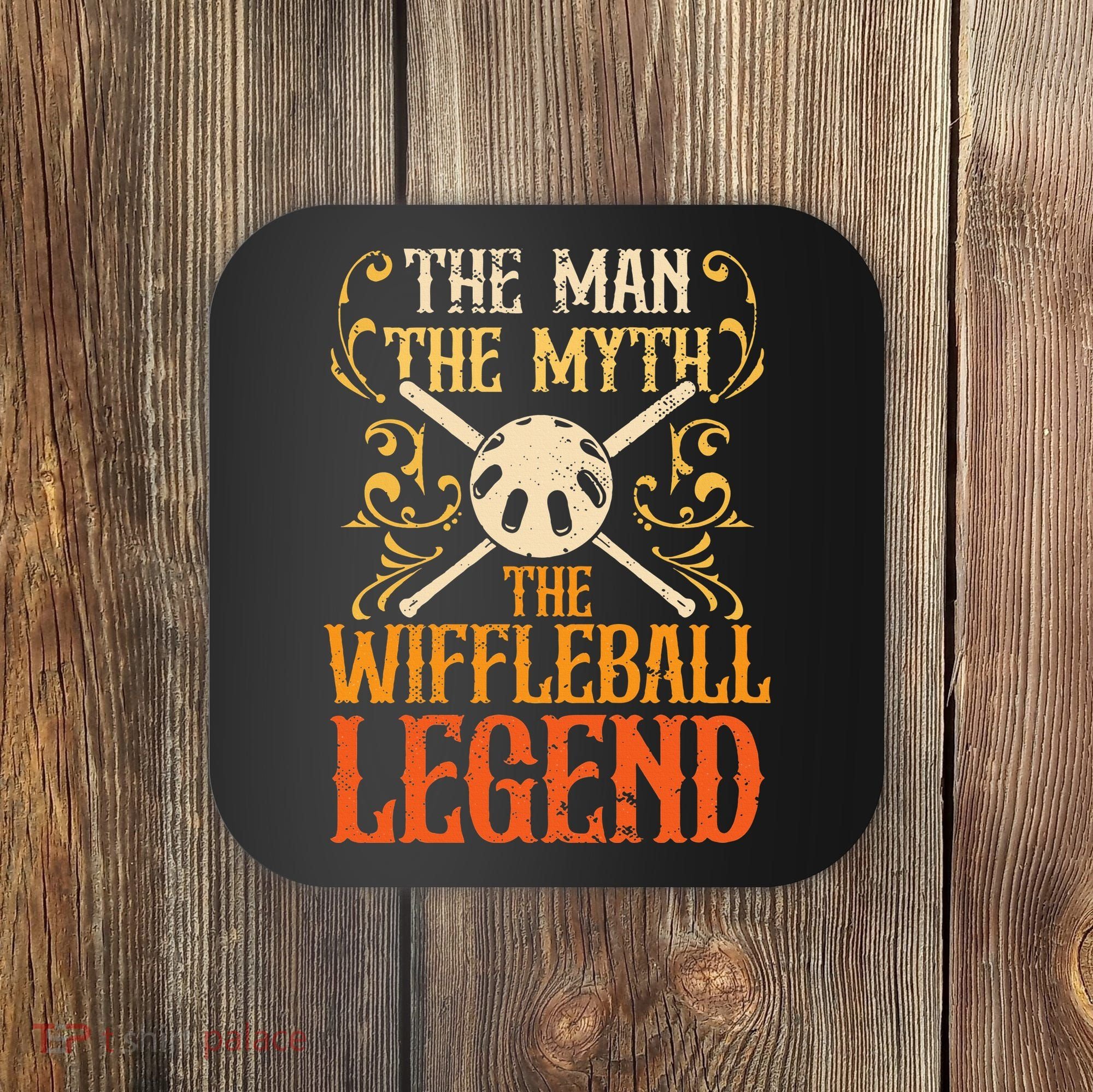 Wiffleball Player The Man The Myth Legend Wiffleball  Coaster