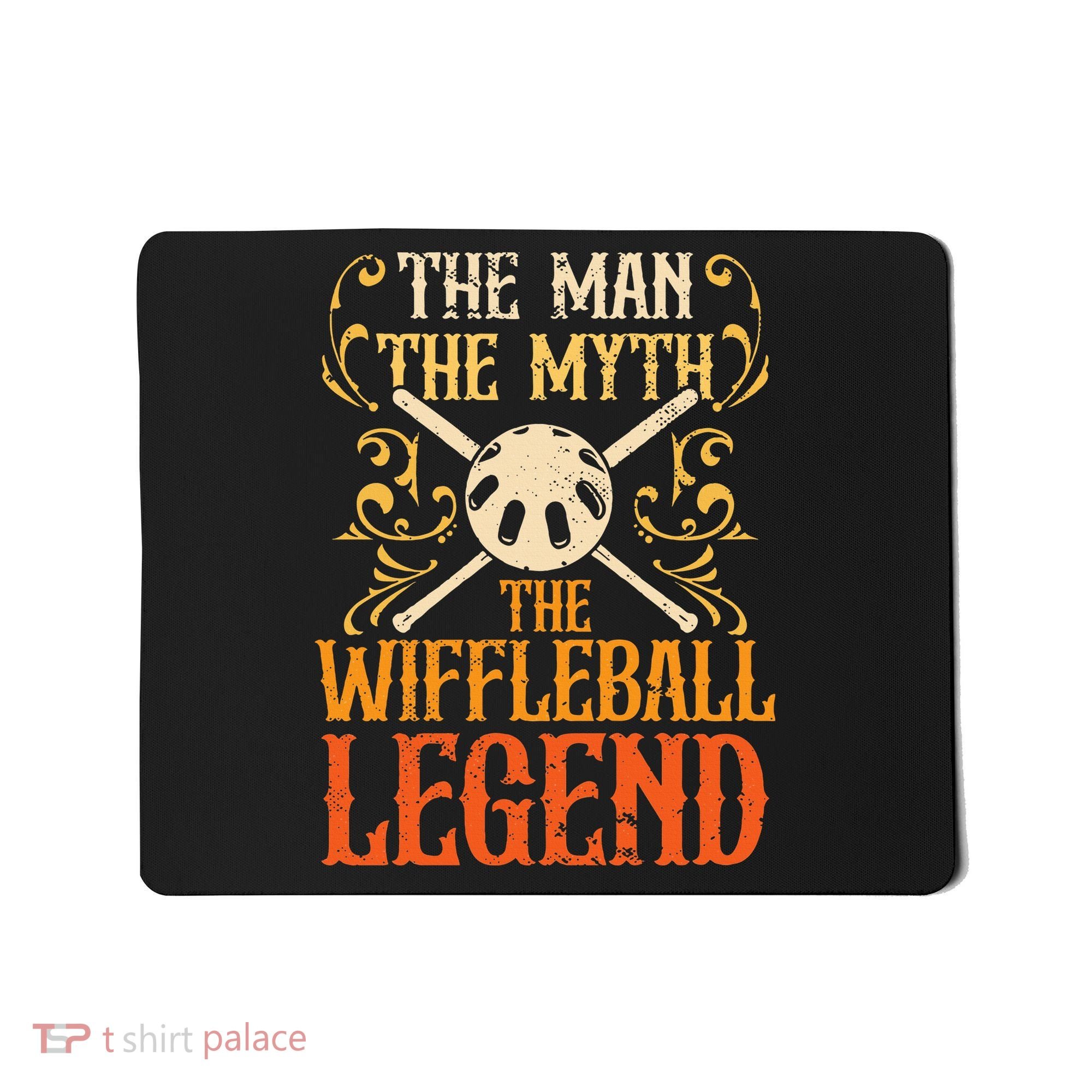 Wiffleball Player The Man The Myth Legend Wiffleball  Mousepad