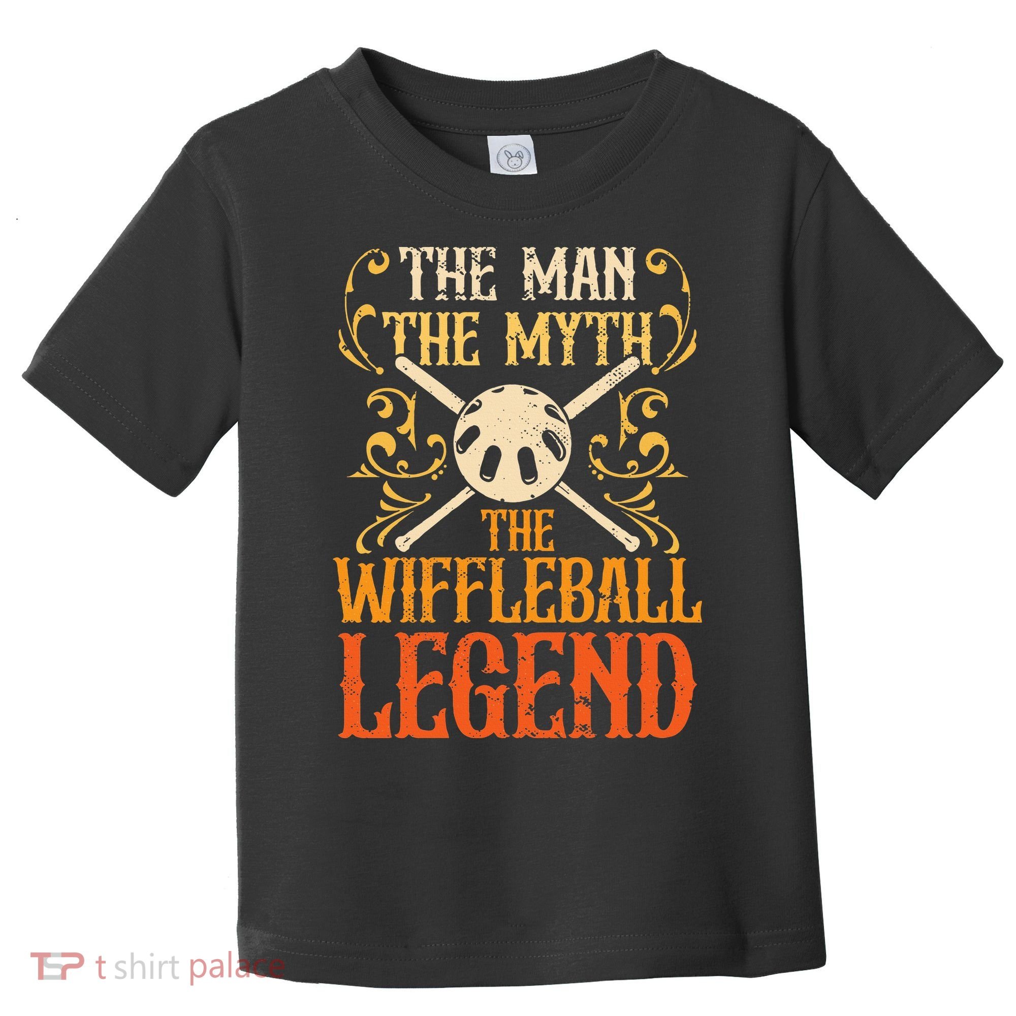 Wiffleball Player The Man The Myth Legend Wiffleball  Toddler T-Shirt