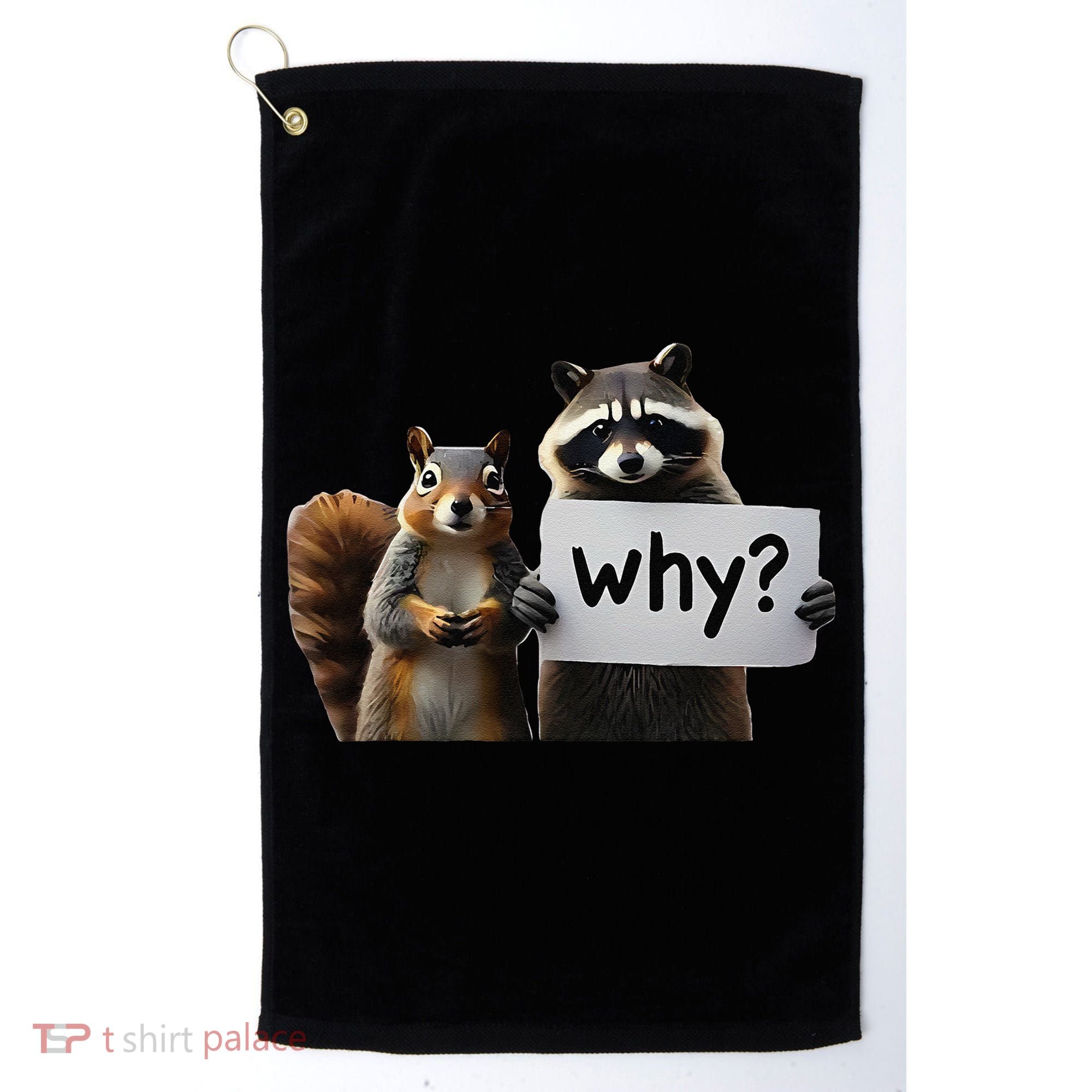 Why Peanut The Squirrel & Fred The Raccoon Golf Towel