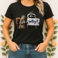 Why Peanut The Squirrel & Fred The Raccoon Women's T-Shirt thumb 2