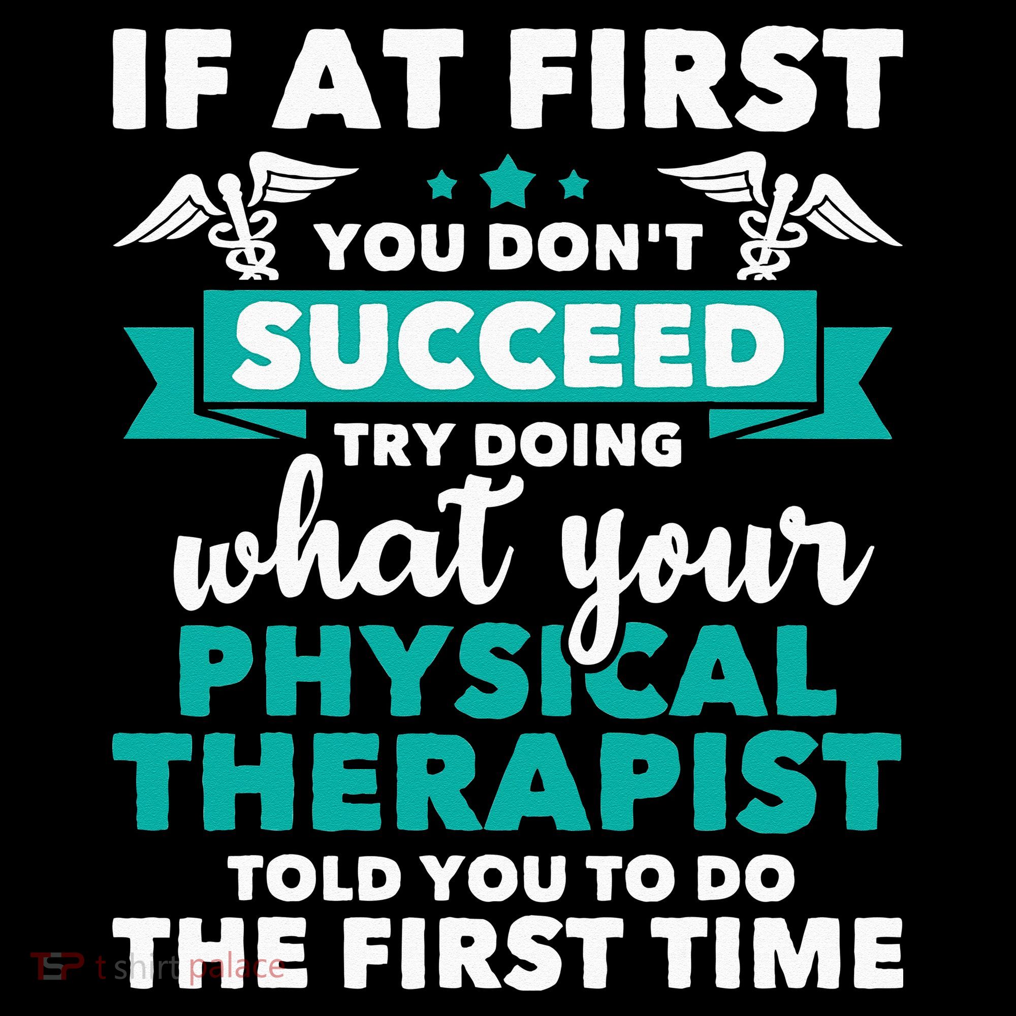 What Physical Therapist Told You Physical Theraphy PT Baby Bodysuit