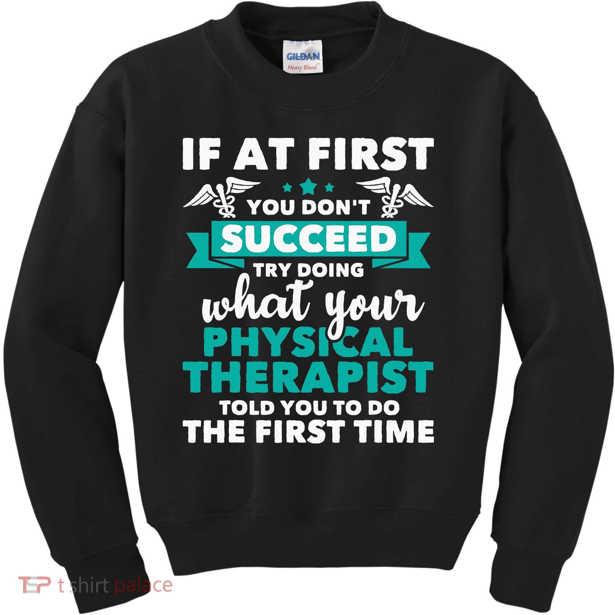 What Physical Therapist Told You Physical Theraphy PT Kids Sweatshirt