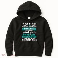 What Physical Therapist Told You Physical Theraphy PT Kids Hoodie thumb 0