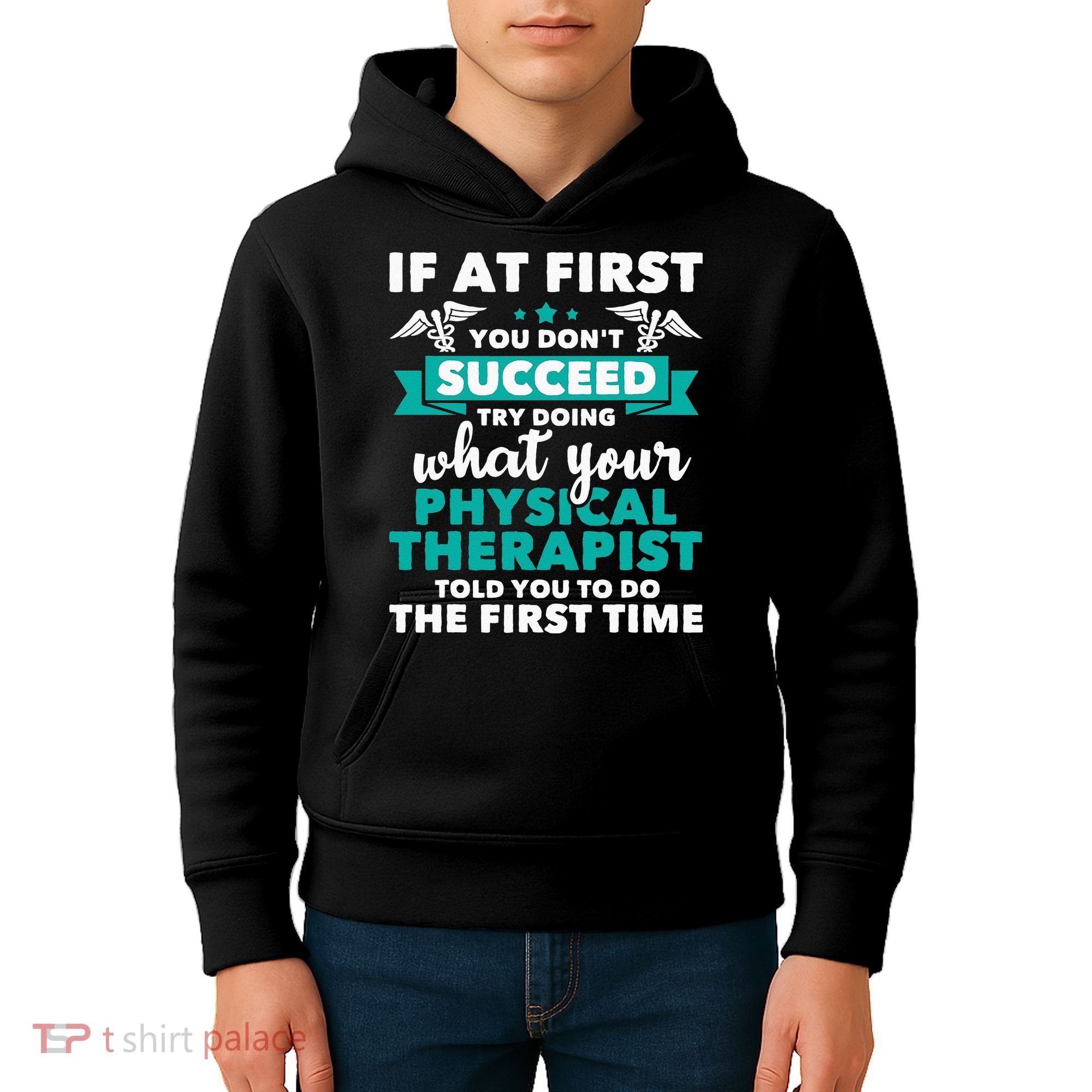 What Physical Therapist Told You Physical Theraphy PT Kids Hoodie