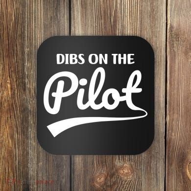Womens Pilot Wife Dibs On The Pilot Pilot Girlfriend Coaster