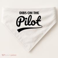 Womens Pilot Wife Dibs On The Pilot Pilot Girlfriend USA-Made Doggie Bandana thumb 0