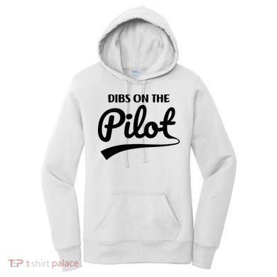 Womens Pilot Wife Dibs On The Pilot Pilot Girlfriend Women's Hoodie