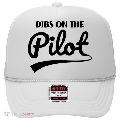 Womens Pilot Wife Dibs On The Pilot Pilot Girlfriend Hat
