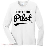 Womens Pilot Wife Dibs On The Pilot Pilot Girlfriend Women's Long Sleeve Shirt thumb 0