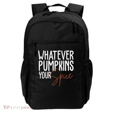 Whatever Pumpkins Your Spice Festive Fall Backpack