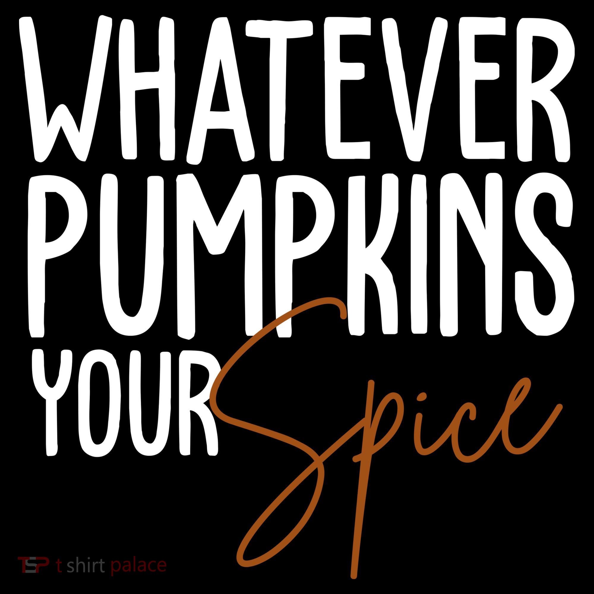 Whatever Pumpkins Your Spice Festive Fall Backpack