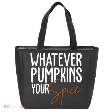 Whatever Pumpkins Your Spice Festive Fall Tote Bag